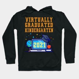 Kids Virtually Graduated Kindergarten in 2021 Hoodie